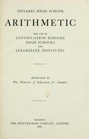 Cover of: Ontario High School Arithmetic for use in continuation schools, high schools and collegiate institutes by Minister of Education Ontario