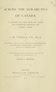 Cover of: Across the sub-Arctics of Canada by J. W. Tyrrell