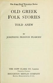 Old Greek folk stories told anew by Josephine Preston Peabody