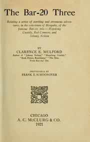 Cover of: The Bar-20 three by Clarence Edward Mulford