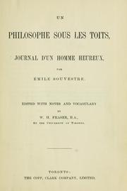 Cover of: Un Philosophe Sous Les Toits, Journal D'Un Homme Heureux: Par Emile Souvestre.