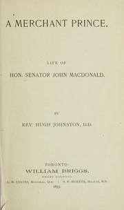Cover of: merchant prince: life of Hon. Senator John Macdonald
