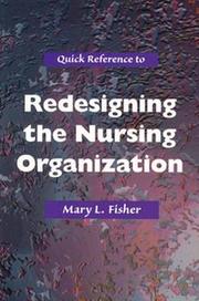 Cover of: Quick reference to redesigning the nursing organization