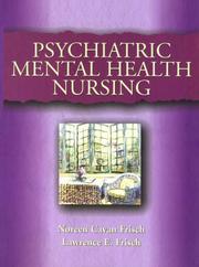 Psychiatric Mental Health Nursing by Noreen Cavan Frisch, Lawerence E. Frisch