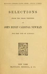 Cover of: Selections from the prose writings of John Henry, cardinal Newman by John Henry Newman