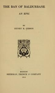 Cover of: The ban of Baldurbane by Henry Richard Gibson