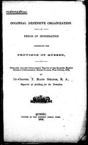 Cover of: Colonial defensive organization: précis of information concerning the province of Quebec