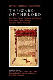 Cover of: The Wars of the Lord: Book Two, Dreams, Divination, and Prophecy : Book Three, Divine Knowledge : Book Four, Divine Providence (Levi Ben Gershom//Wars of the Lord)