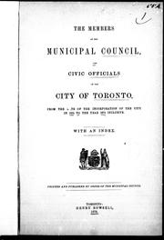 The Members of the municipal council and civic officials of the city of Toronto