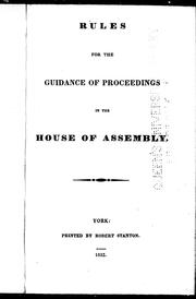 Cover of: Rules for the guidance of proceedings in the House of Assembly