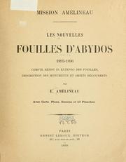 Cover of: Les nouvelles fouilles d'Abydos: compte rendu in extenso des fouilles, description des monuments et objets découverts