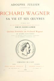 Cover of: Richard Wagner, sa vie et ses oeuvres by Adolphe Jullien
