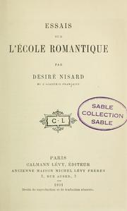 Cover of: Essais sur l'école romantique by Jean Marie Napoléon Désiré Nisard