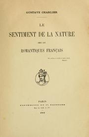 Cover of: Le sentiment de la nature chez les romantiques français.