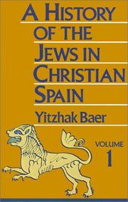Cover of: A History of the Jews in Christian Spain by Baer, Yitzhak