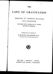 Cover of: The Laws of gravitation: memoirs by Newton, Bouger and Cavendish : together with abstracts of other important memoirs