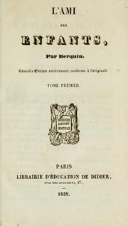 Cover of: L' ami des enfants et des adolescents: ouvrage couronné par l'Académie française