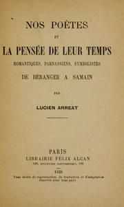 Cover of: Nos poètes et la pensée de leur temps: romantiques, parnassiens, symbolistes de Béranger à Samain