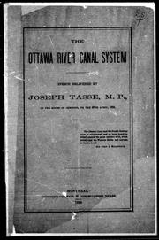 Cover of: The Ottawa River canal system: speech delivered by Joseph Tassé, M.P., in the House of Commons, on the 20th April, 1885