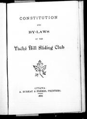 Cover of: Constitution and by-laws of the Taché Hill Sliding Club | TachГ© Hill Sliding Club (Ottawa, Ont.).