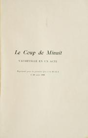 Cover of: Le coup de minuit: vaudeville en un acte [par] Hugues Delorme et Francis Gally.