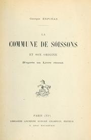 La commune de Soissons et son origine, d'après un livre récent by Georges Espinas