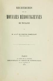Cover of: Recherches sur les monnaies mérovingiennes de Touraine. by Ponton d'Amécourt, Gustave, vicomte de