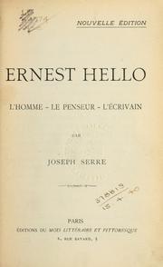 Ernest Hello, l'homme, le penseur, l'écrivain by Joseph Serre