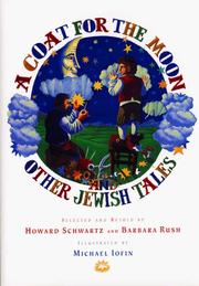 Cover of: A coat for the moon and other Jewish tales by Schwartz, Howard