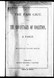 Cover of: The fair grit, or, The advantages of coalition by Davin, Nicholas Flood