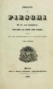 Cover of: Procès de Fieschi et de ses complices, devant la Cour des pairs by Giuseppe Marco Fieschi