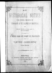 Cover of: An Historical notice on the difficulties arisen between the Seminary of St. Sulpice of Montreal and certain Indians, at Oka, Lake of Two Mountains: a mere case of right of property