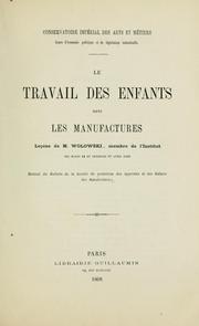 Cover of: Le travail des enfants dans les manufactures.