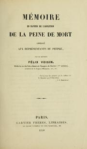 Cover of: Mémoire en faveur de l'abolition de la peine de mort: adressé aux reprssentants du peuples