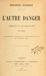 Cover of: L' autre danger by Maurice Donnay