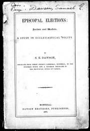 Cover of: Episcopal elections: ancient and modern : a study in ecclesiastical polity