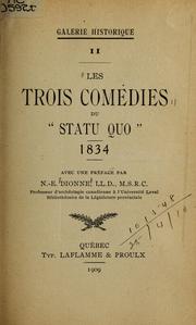 Cover of: Les trois comédies du "Statu Quo" 1834: avec une préface.