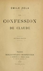 Cover of: La confession de Claude. by Émile Zola