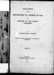 Cover of: Soldiers in the expedition to Canada in 1690: and grantees of the Canada townships