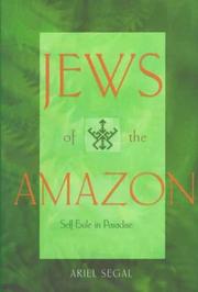 Cover of: Jews of the Amazon: self-exile in earthly paradise