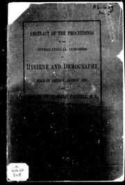 Cover of: Abstract of the proceedings of the International Congress of Hygiene and Demography, held in London, August, 1891.  And Report
