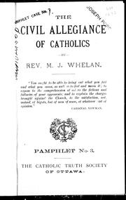 Cover of: The civil allegiance of Catholics by M. J. Whelan