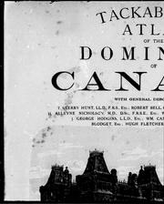 Cover of: Tackabury's atlas of the Dominion of Canada by Henry Francis Walling, Thomas Sterry Hunt