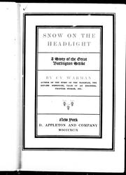 Cover of: Snow on the headlight by by Cy Warman