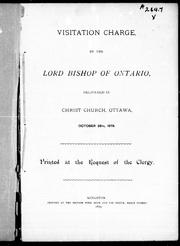 Cover of: Visitation charge by the Lord Bishop of Ontario [i.e. John Travers Lewis]: delivered in Christ Church, Ottawa, October 28th, 1879