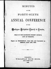 Cover of: Minutes of the forty-sixth annual conference of the Wesleyan Methodist Church in Canada, held in the Richmond Street Church, city of Toronto: begun on Wednesday, June 2nd, and concluded on Friday, June 11th, 1869