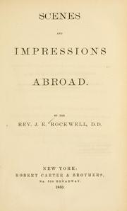 Cover of: Scenes and impressions abroad. by Joel Edson Rockwell