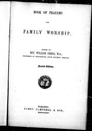 Book of prayers for family worship by William Gregg, William Gregg