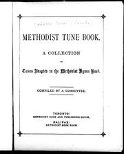 Cover of: Methodist tune book: a collection of tunes adapted to the Methodist hymn book