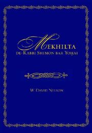 Mekhilta De-rabbi Shimon Bar Yohai (Edward E. Elson Classic) by W. David Nelson